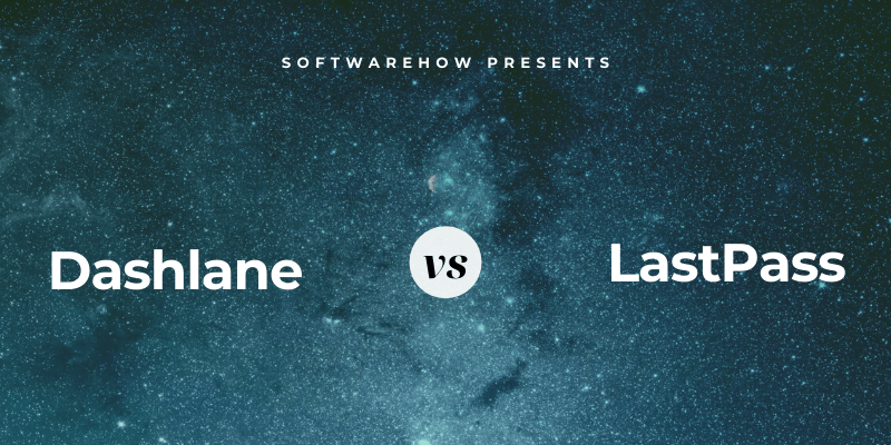Dashlane vs LastPass